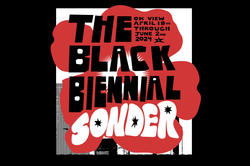 detail of black and red poster that reads "The Black Biennial: Sonder"