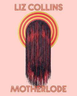 Liz Collins Motherlode exhibition poster