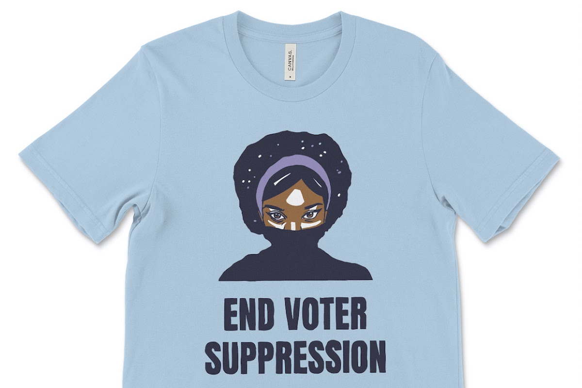 End Voter Suppression t-shirt, Michelle Collado 22 FAV 